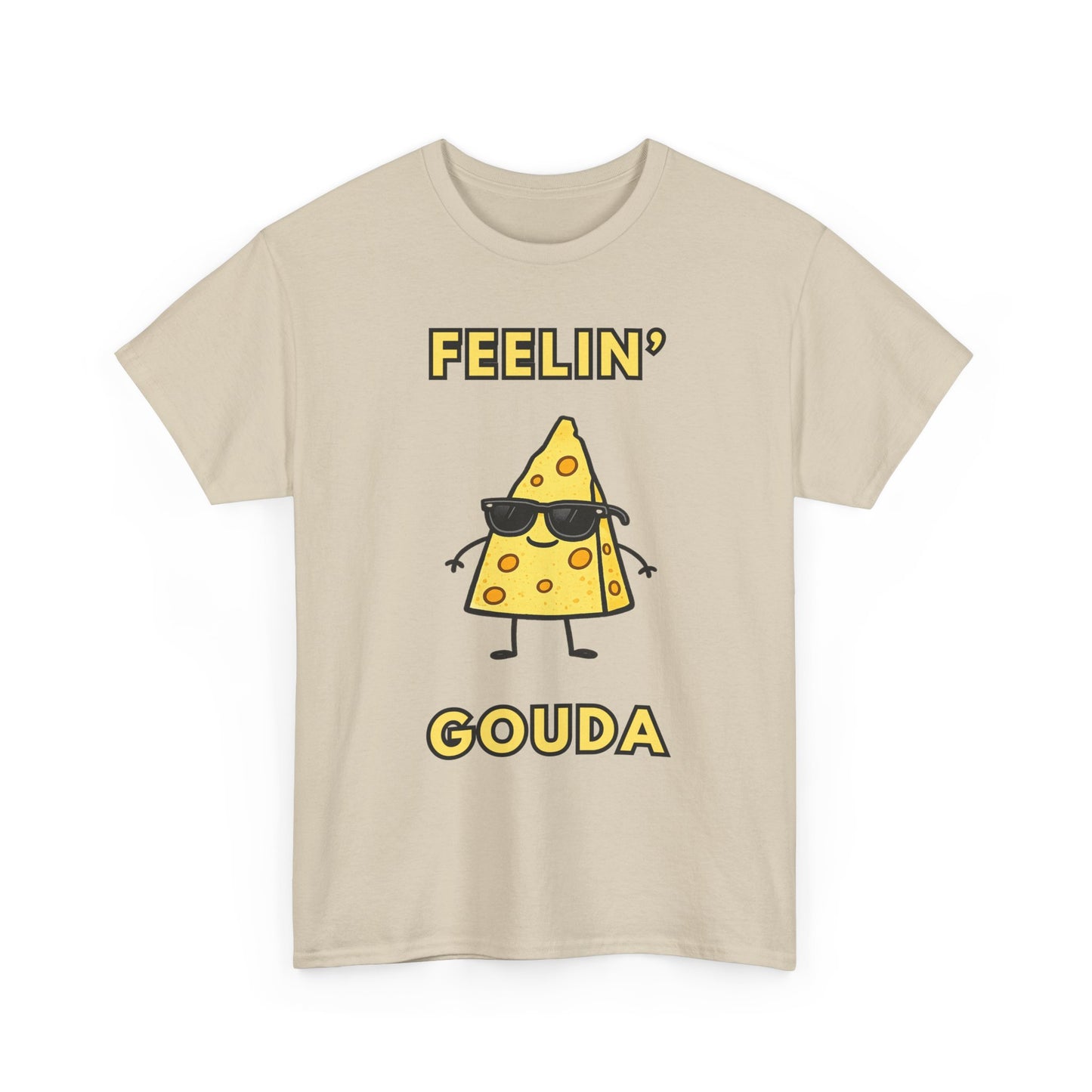 Feelin' Gouda Graphic T-Shirt
