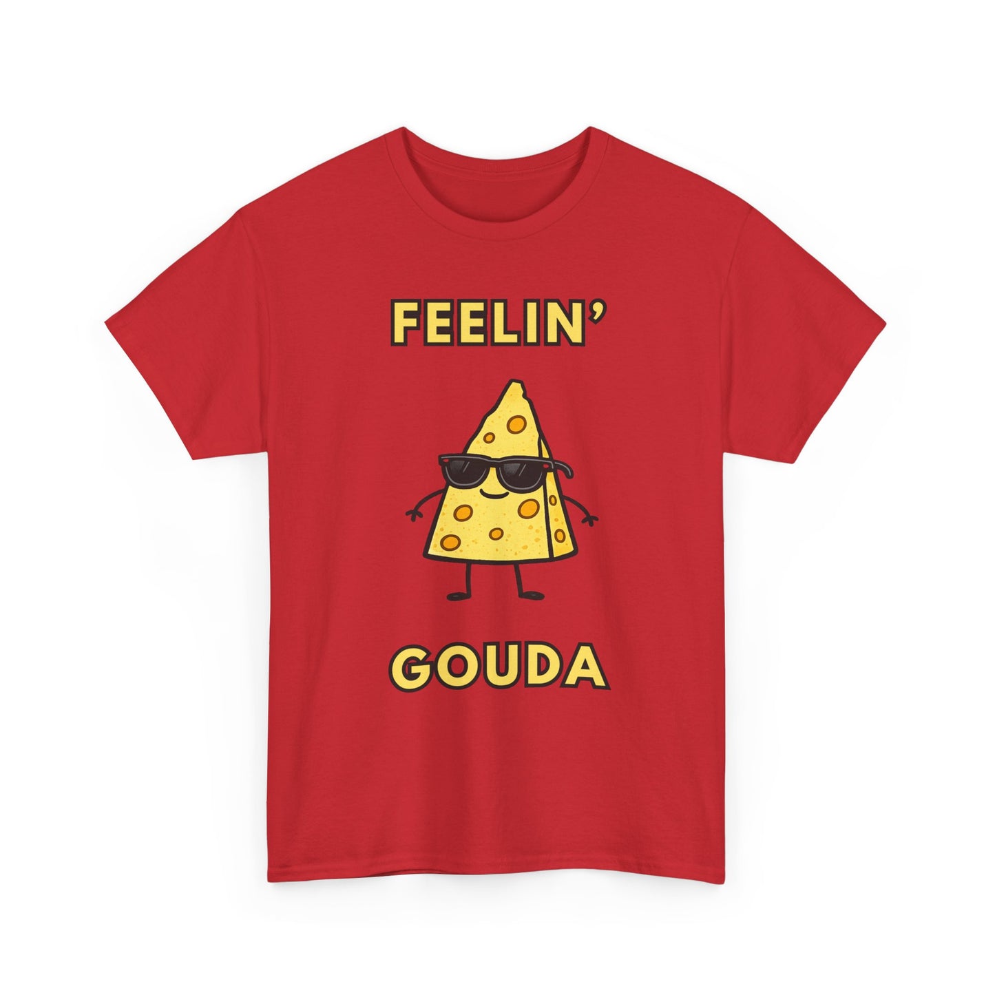 Feelin' Gouda Graphic T-Shirt