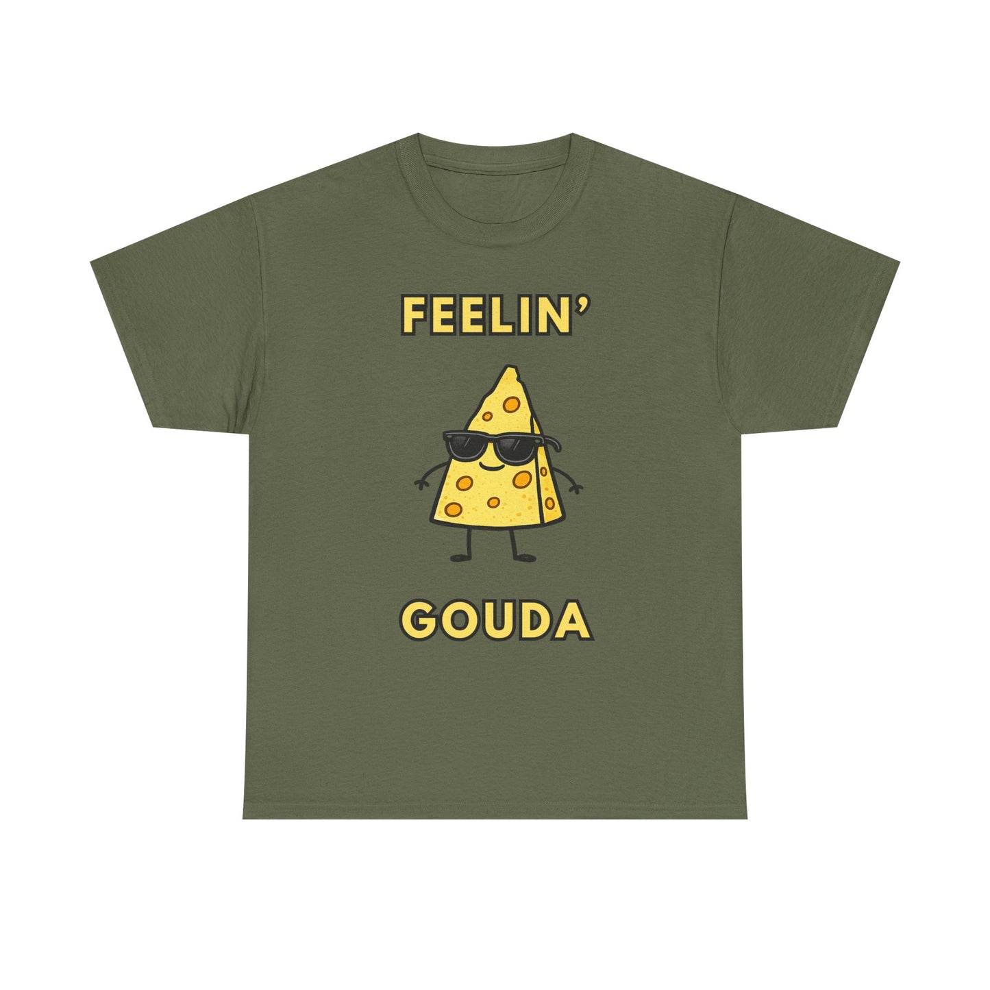 Feelin' Gouda Graphic T-Shirt