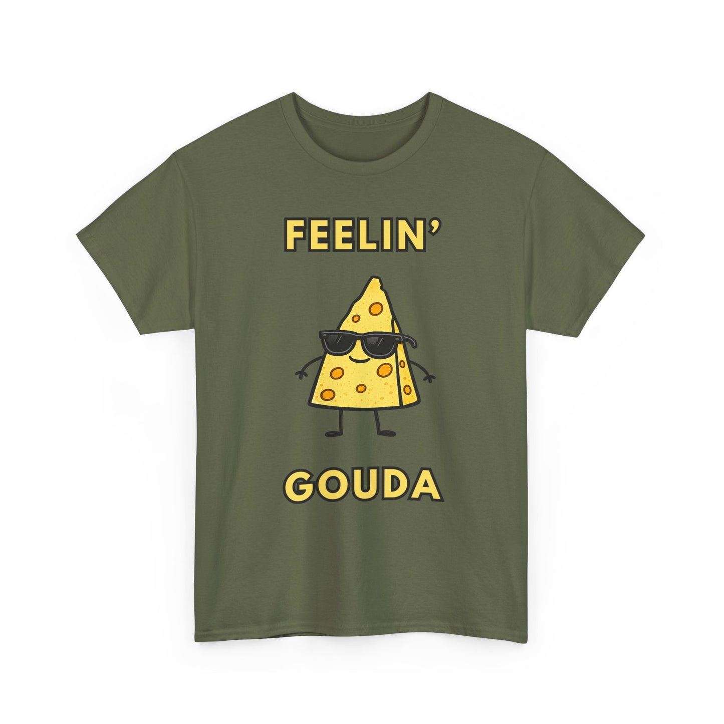 Feelin' Gouda Graphic T-Shirt