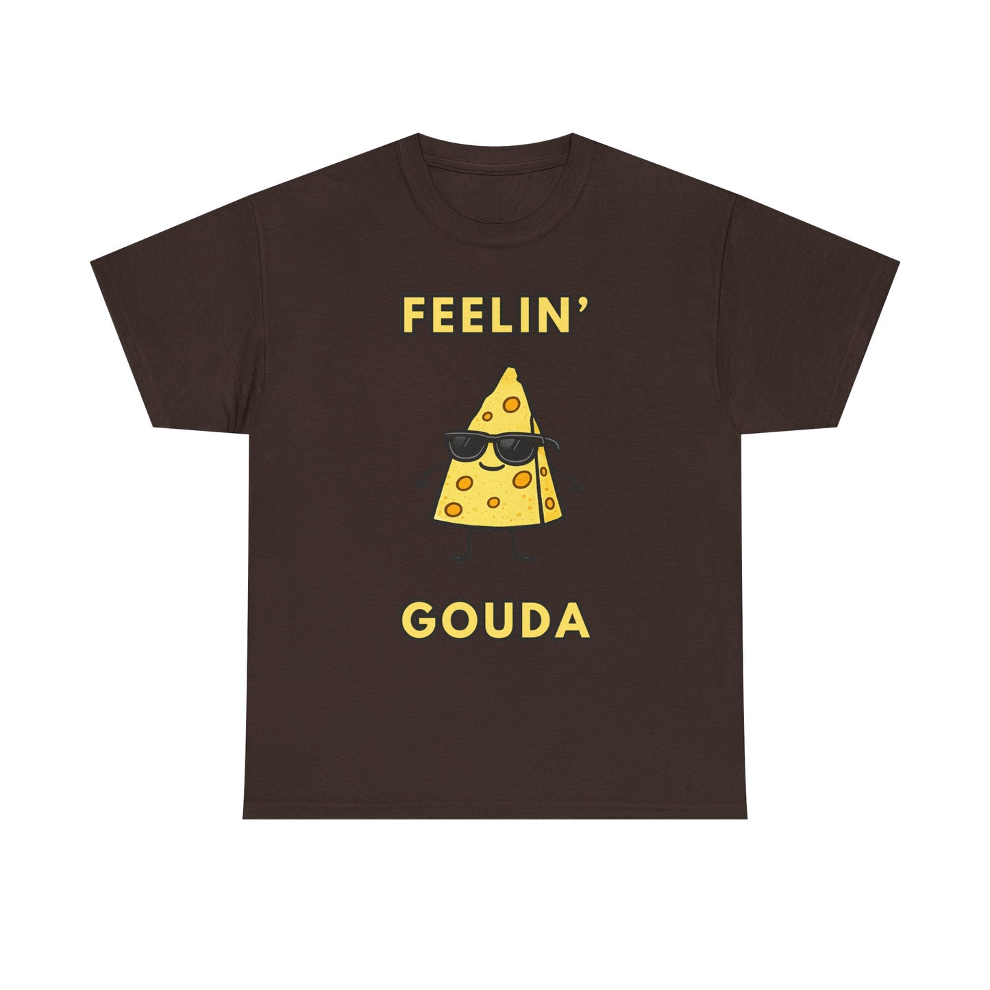 Feelin' Gouda Graphic T-Shirt