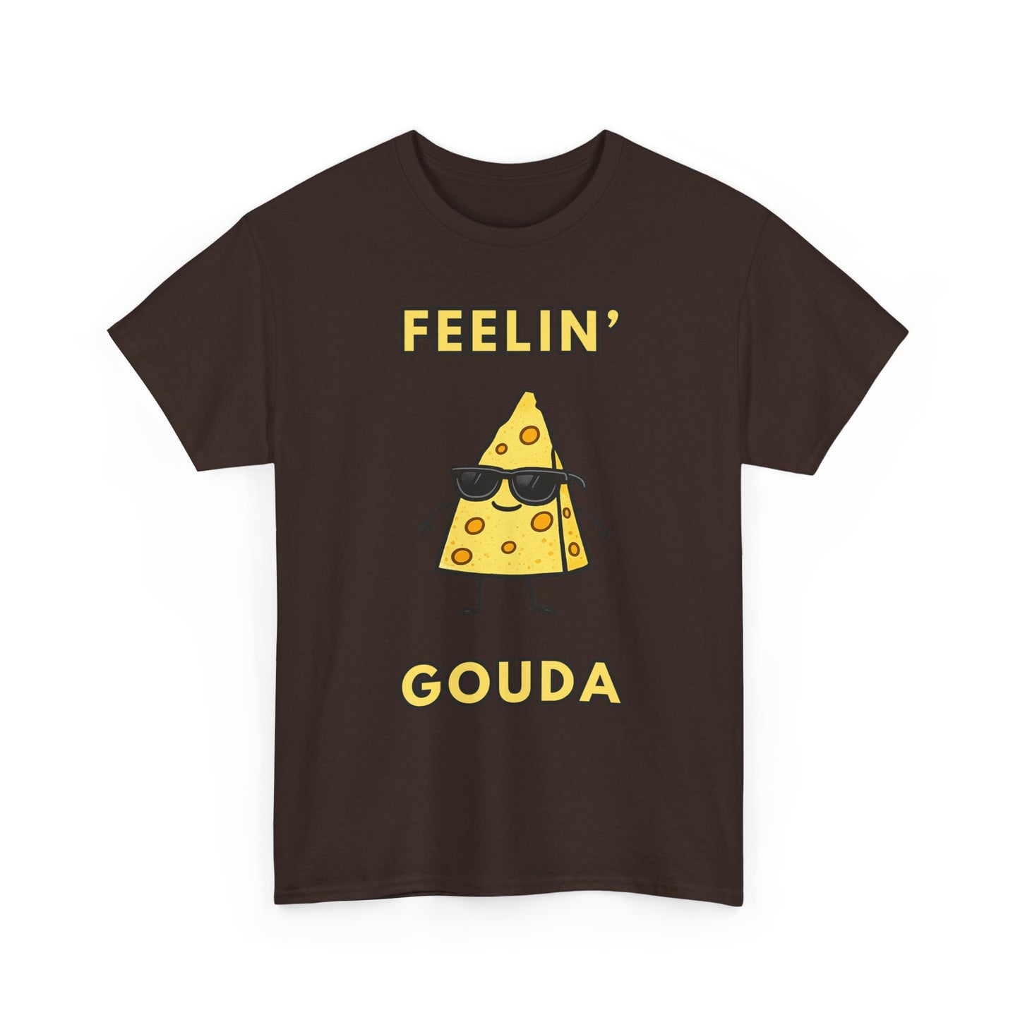 Feelin' Gouda Graphic T-Shirt