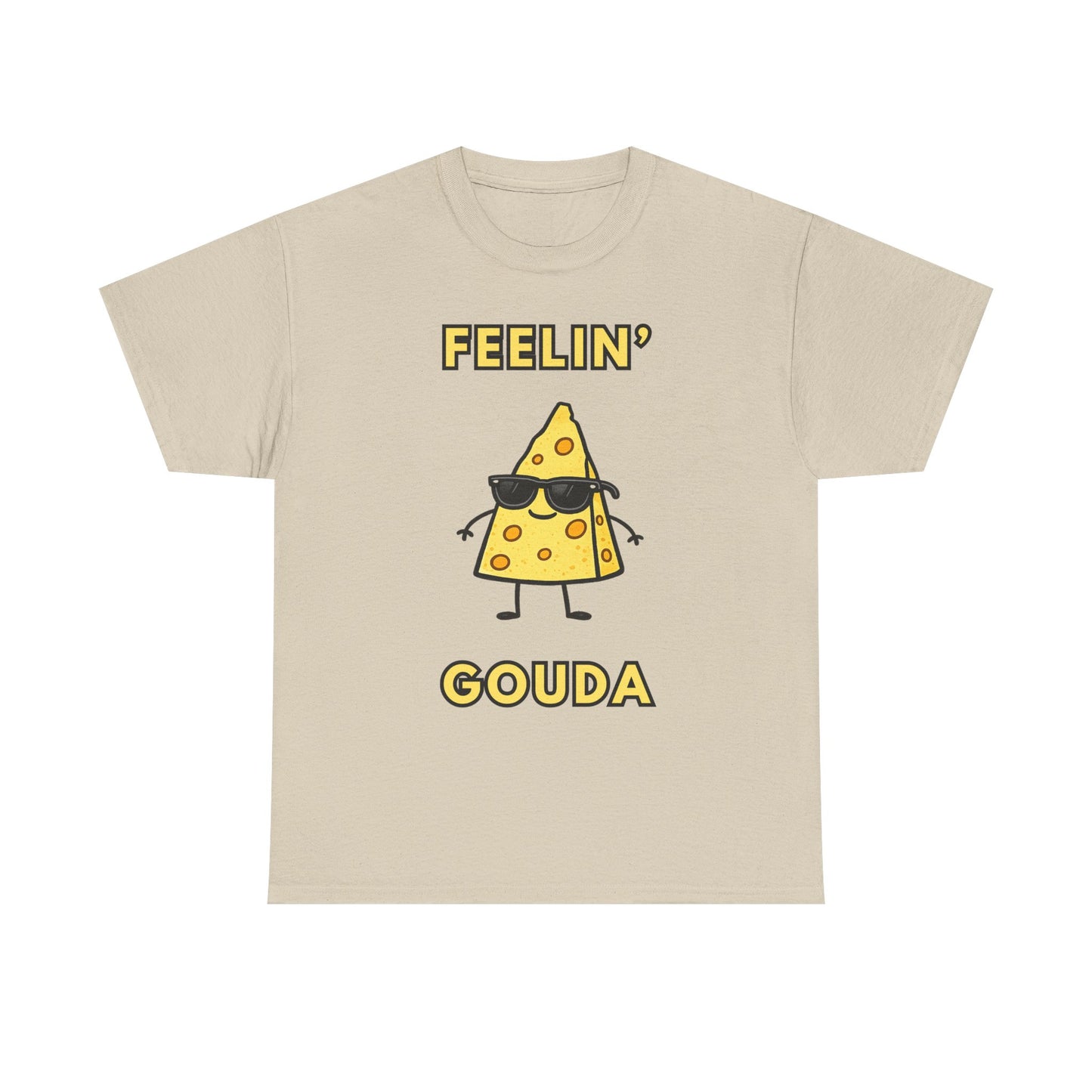 Feelin' Gouda Graphic T-Shirt
